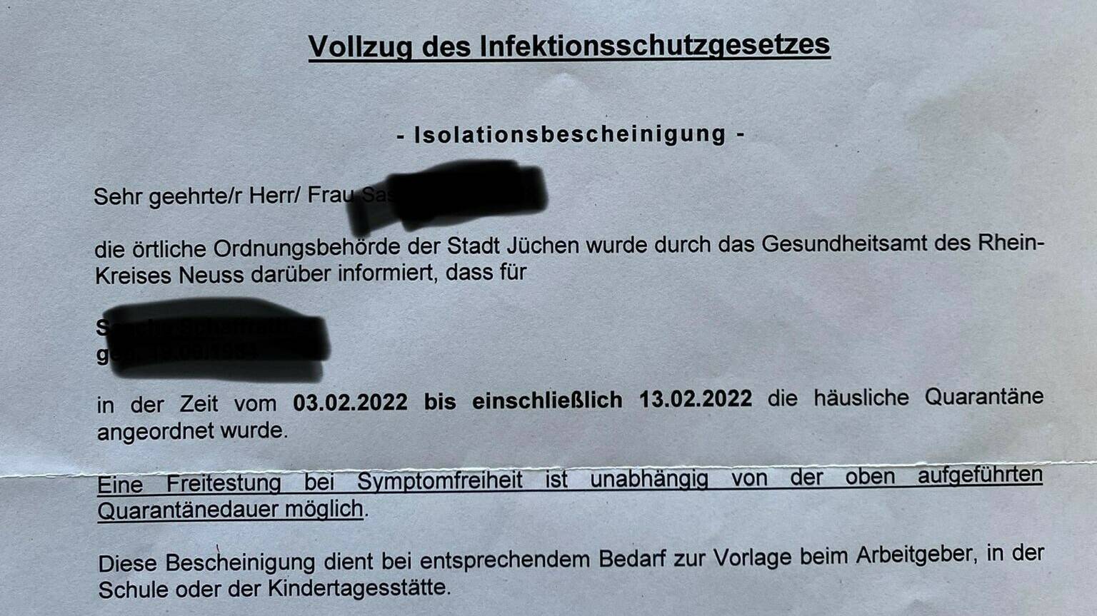  Wer sich aufgrund einer Covid-Infektion in Quarantäne befindet, bekommt vom Ordnungsamt der Stadt Jüchen eine entsprechende Bescheinigung zugeschickt. 