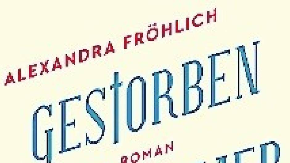 Wenn das Lesen zur Lust wird: „Gestorben wird ja immer“!